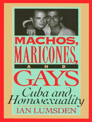 cover image of Machos Maricones & Gays
